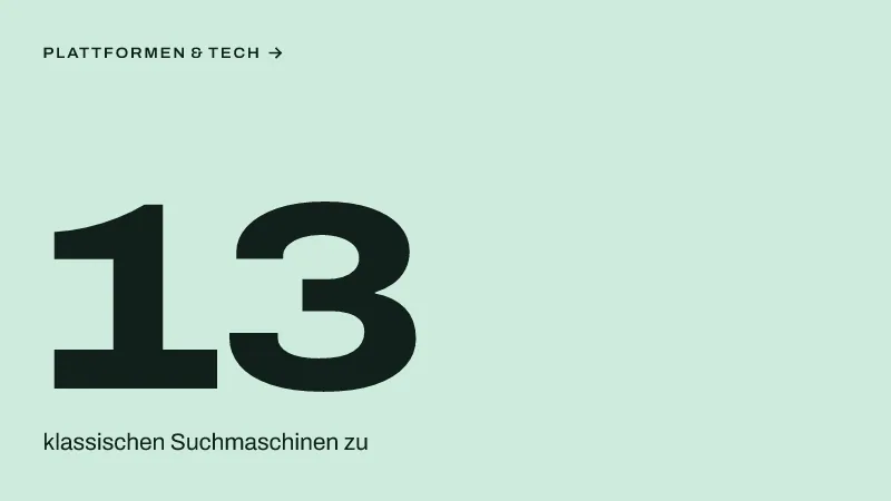 Textgrafik: 13, klassischen Suchmaschinen zu – MarTech & Daten