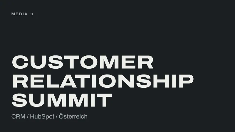 Textgrafik: Customer Relationship Summit, CRM / HubSpot / Österreich – Events
