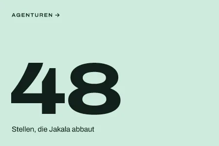 Textgrafik: 48, Stellen, die Jakala abbaut – Agenturen