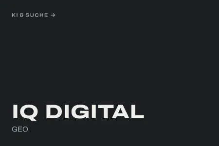 Textgrafik: IQ Digital, GEO – KI & Suche