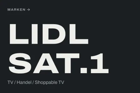 Textgrafik: Lidl / Sat.1, TV / Handel / Shoppable TV – Marken & Kampagnen