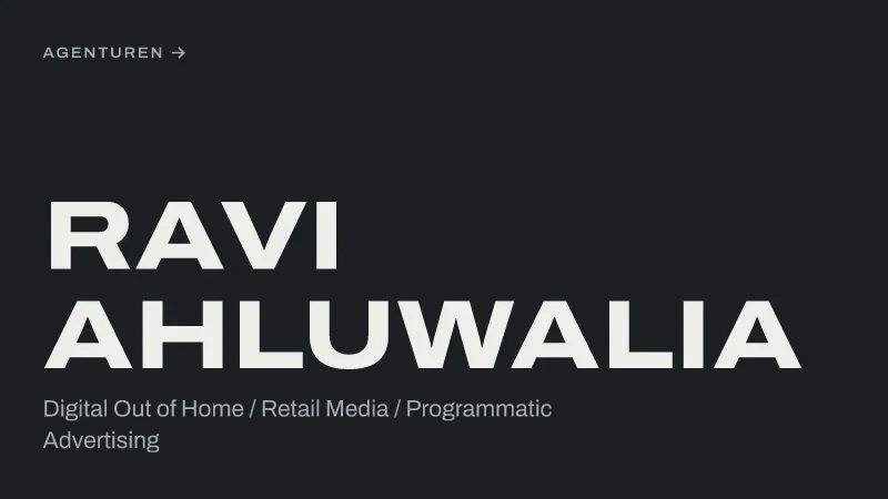 Textgrafik: Ravi Ahluwalia, Digital Out of Home / Retail Media / Programmatic Advertising – Köpfe