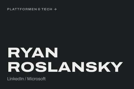 Textgrafik: Ryan Roslansky, LinkedIn / Microsoft – Plattformen