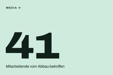 Textgrafik: 41, Mitarbeitende vom Abbau betroffen – Media & Werbemarkt