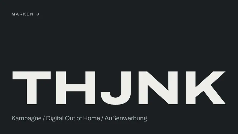 Textgrafik: Thjnk, Kampagne / Digital Out of Home / Außenwerbung – Kreation